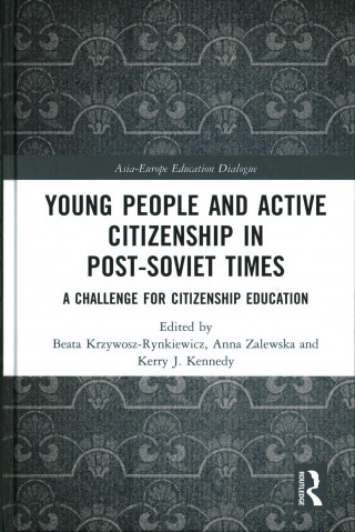 Könyv Young People and Active Citizenship in Post-Soviet Times 