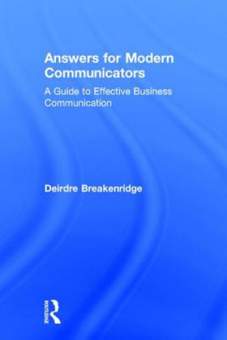 Könyv Answers for Modern Communicators Deirdre Breakenridge