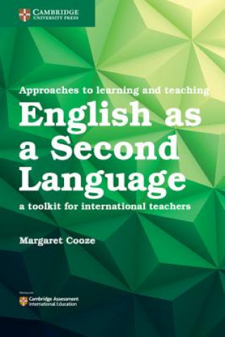 Carte Approaches to Learning and Teaching English as a Second Language Margaret Cooze