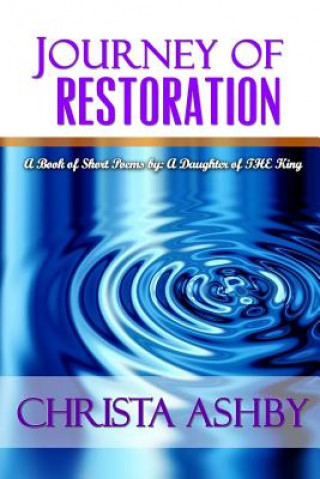 Könyv Journey of Restoration Christa Ashby