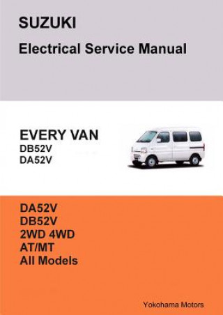 Könyv Suzuki Every Van Electrical Service Manual Db52v Da52v James Danko