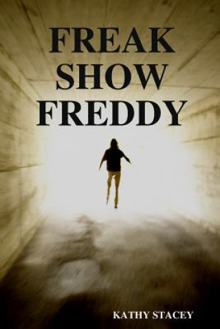 Carte Freak Show Freddy Kathy Stacey