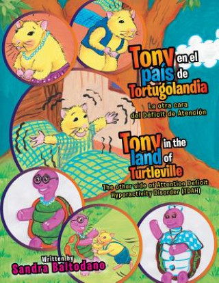 Kniha Tony en el pais de Tortugolandia/ Tony in the land of Turtleville SANDRA BALTODANO