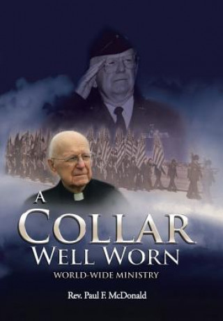 Könyv Collar Well Worn REV. PAUL F. MCDONAL