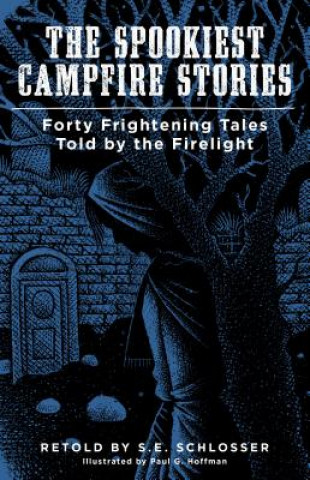 Книга Spookiest Campfire Stories S. E. Schlosser