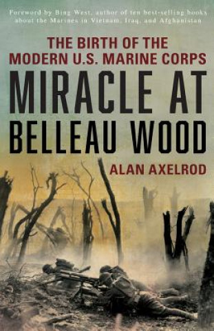 Kniha Miracle at Belleau Wood Axelrod