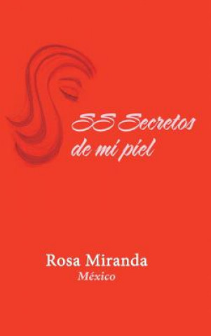 Книга SS Secretos de mi piel ROSA MIRANDA