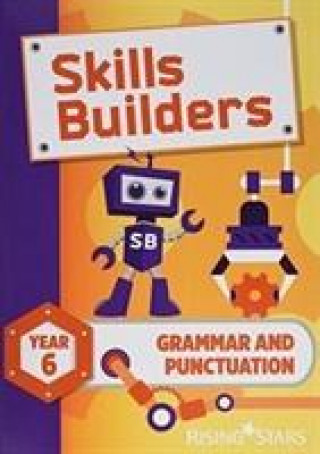 Kniha Skills Builders Grammar and Punctuation Year 6 Pupil Book new edition Sarah Turner