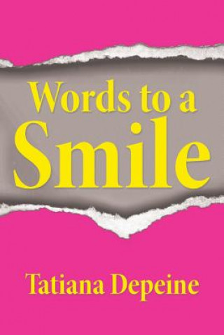 Livro Words to a Smile TATIANA DEPEINE
