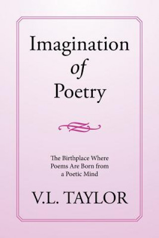 Kniha Imagination of Poetry V.L. TAYLOR