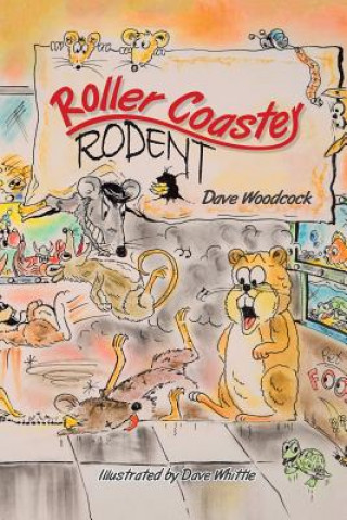 Knjiga Roller Coaster Rodent DAVE WOODCOCK