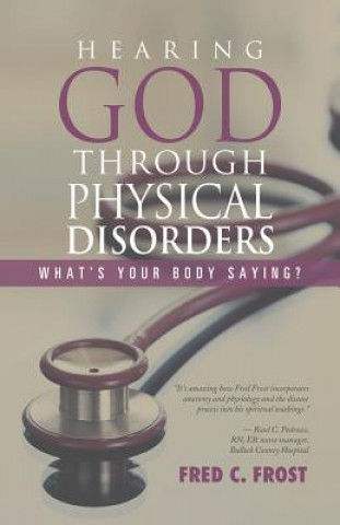 Книга Hearing God through Physical Disorders FRED C. FROST
