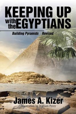 Libro Keeping up with the Egyptians JAMES A. KIZER