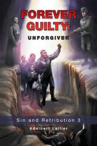 Βιβλίο Forever Guilty DR. ADALBER LALLIER