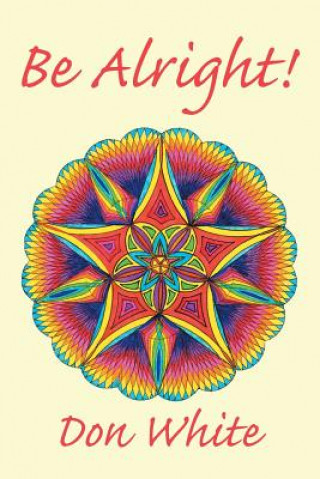 Buch Be Alright! DON WHITE