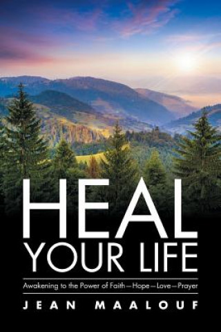 Книга Heal Your Life JEAN MAALOUF