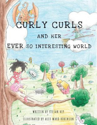 Book Curly Curls and Her Ever So Interesting World STEFAN HEY