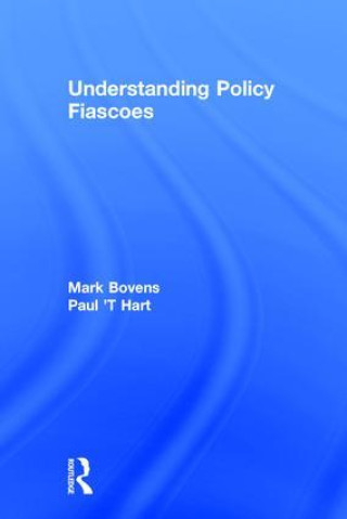 Carte Understanding Policy Fiascoes Paul Hart