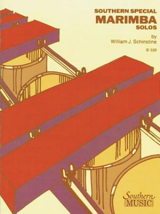 Книга SOUTHERN SPECIAL MARIMBA SOLOS William J. Schinstine