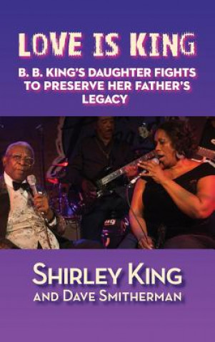 Könyv Love Is King (hardback) Shirley King