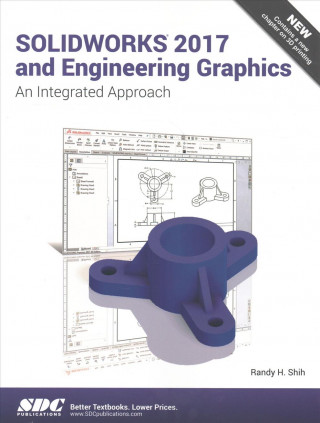 Книга SOLIDWORKS 2017 and Engineering Graphics SHIH