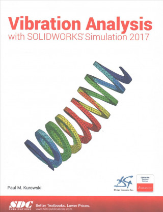 Kniha Vibration Analysis with SOLIDWORKS Simulation 2017 KUROWSKI
