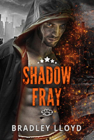 Knjiga Shadow Fray BRADLEY LLOYD