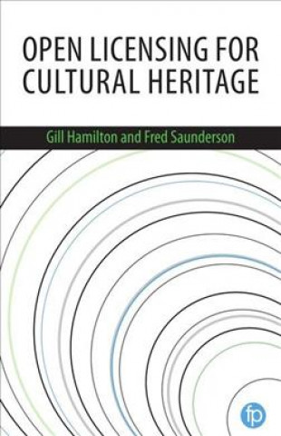 Kniha Open Licensing for Cultural Heritage Gill Hamilton