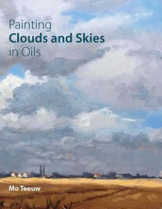 Книга Painting Clouds and Skies in Oils Mo Teeuw