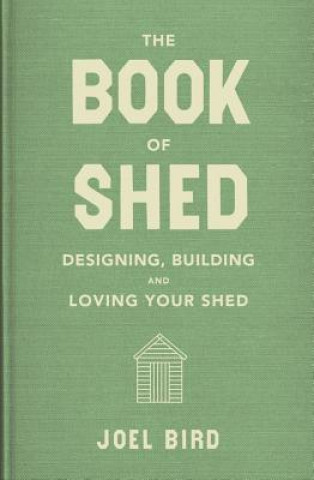 Könyv Book of Shed Joel Bird