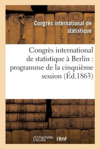 Kniha Congres International de Statistique A Berlin CONGRES INTRNAT DE S