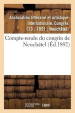 Könyv Compte-Rendu Du Congres de Neuchatel SANS AUTEUR