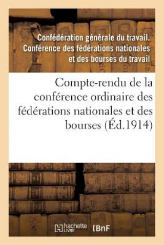 Könyv Compte-Rendu de la Conference Ordinaire Des Federations Nationales Et Des Bourses Du SANS AUTEUR