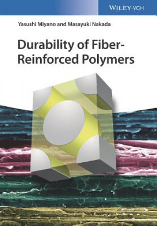 Könyv Durability of Fiber-Reinforced Polymers Yasushi Miyano