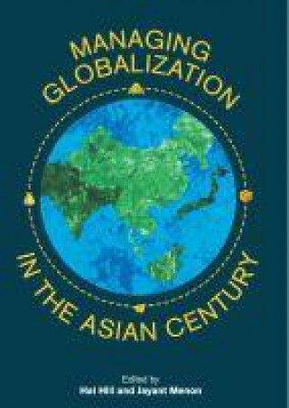 Knjiga Managing Globalization in the Asian Century 