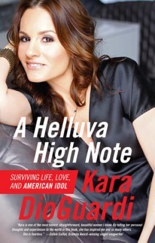 Kniha Helluva High Note Kara Dioguardi