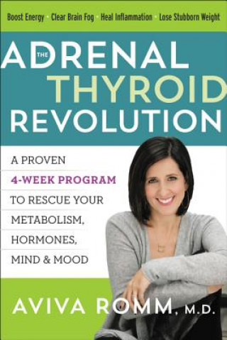 Kniha Adrenal Thyroid Revolution Aviva M. D. Romm