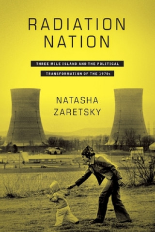 Книга Radiation Nation Natasha Zaretsky