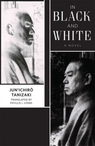 Book In Black and White Tanizaki Jun'ichiro