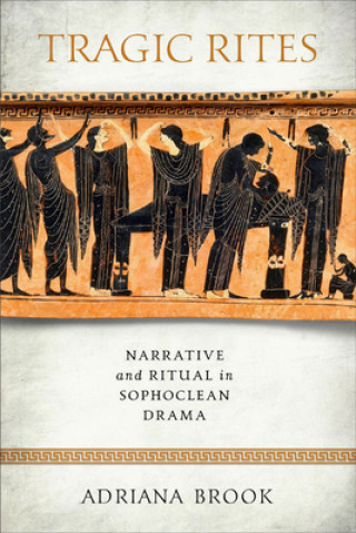 Buch Tragic Rites Adriana E. Brook