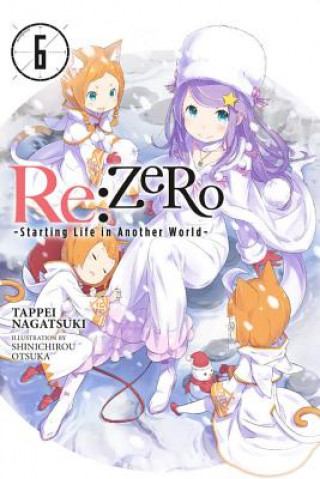 Carte re:Zero Starting Life in Another World, Vol. 6 (light novel) Tappei Nagatsuki