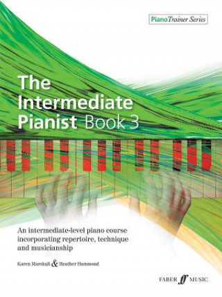 Materiale tipărite Intermediate Pianist Book 3 Karen Marshall