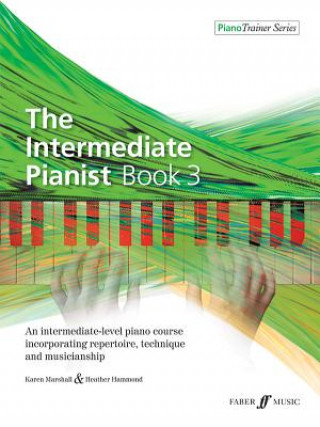 Tlačovina Intermediate Pianist Book 3 Karen Marshall