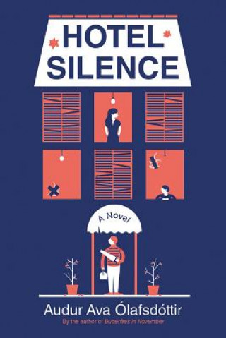 Knjiga Hotel Silence Audur Ava Olafsdottir