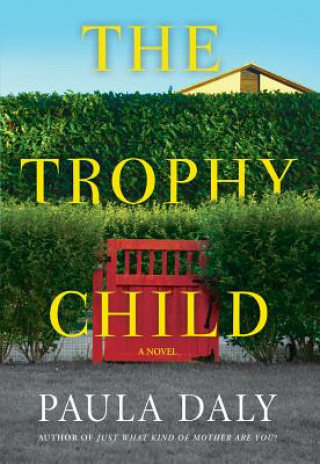 Carte The Trophy Child Paula Daly