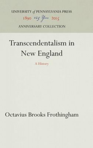 Książka Transcendentalism in New England Octavius Brooks Frothingham