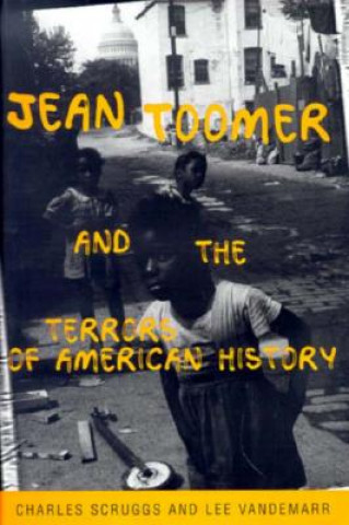 Carte Jean Toomer and the Terrors of American History Charles Scruggs