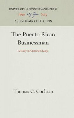 Книга Puerto Rican Businessman Thomas Childs Cochran