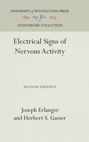 Kniha Electrical Signs of Nervous Activity Joseph Erlanger