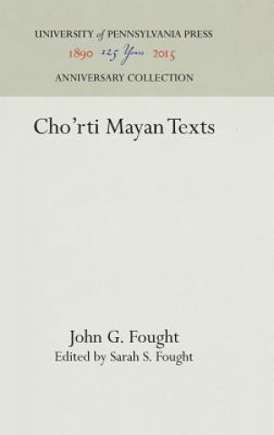 Kniha Cho'rti Mayan Texts John G. Fought